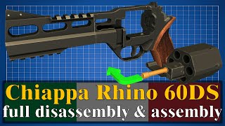 Chiappa Rhino 60DS full disassembly amp assembly [upl. by Llirred]