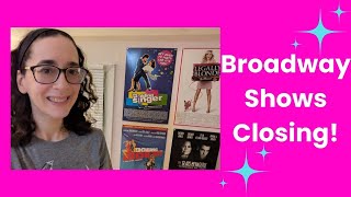 Broadway Shows Closing [upl. by Aicatsan]