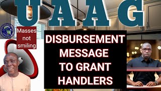 UAAG GRANT FRESH NEWS ON GRANT DISBURSEMENT MESSAGE TO GRANT HANDLERS [upl. by Adel]