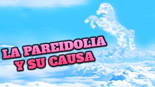 ¿QUÉ ES LA PAREIDOLIA  EL SORPRENDENTE FENÓMENO [upl. by Kalie]