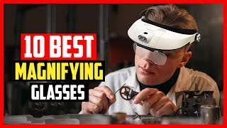 ✅10 Best Magnifying Glasses with Lights in 2024 [upl. by Jari138]