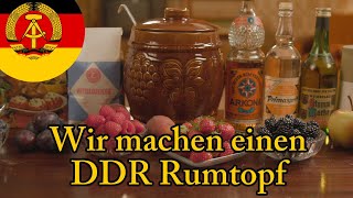 Wir machen einen DDR Rumtopf [upl. by Chandler146]