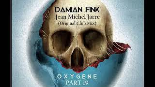 Jean Michel Jarre Oxygene part 19 Damian Fink Remix [upl. by Kory684]