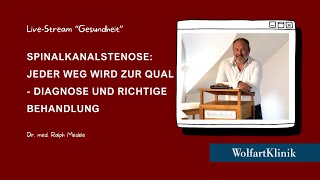 Spinalkanalstenose Jeder Weg wird zur Qual  Diagnose und richtige Behandlung  Vortrag Dr Medele [upl. by Nepsa89]