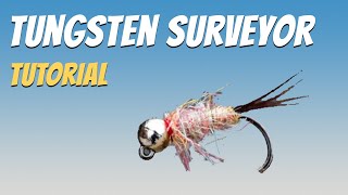 Lance Egans Tungsten Surveyor Fly Pattern Fly Tying Tutorial [upl. by Lisette308]