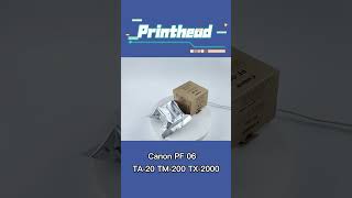 Printhead for Canon PF 06 TA 20 TM 200 TX 2000 [upl. by Lissy]