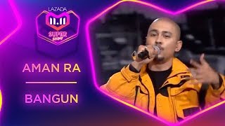 Bangun  Aman RA  MyLazada1111 [upl. by Laved]