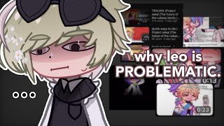 leo is problematic heres why ‼️ GACHA RANT ‼️ [upl. by Adiana]