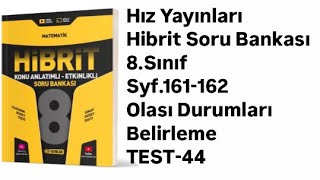 8SINIF HIZ HİBRİT S161162 OLASI DURUMLARI BELİRLEME TEST44 [upl. by Cirtemed]