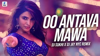 Oo Antava Mawa Remix  DJ Sukhi NYC X DJ Jay NYC  Pushpa  Allu Arjun  Samantha [upl. by Marlene]