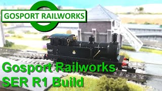 Gosport Railworks SER R1 Class Build [upl. by Atoel]