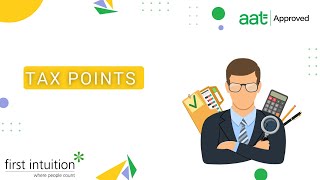 AAT Level 3 Tax Points  First Intuition [upl. by Refotsirk822]