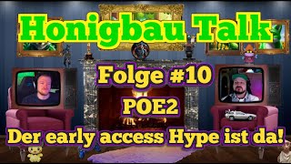 🎮 🎞️Honigbau Talk Podcast Folge10 PoE2 Early Access Hype  login poe 2 StiiV killabees80 🎮 🎞️ [upl. by Olinde645]