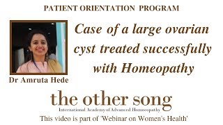 Case of a large ovarian cyst treated successfully with homeopathy [upl. by Aroved]