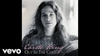 Carole King  Out in the Cold Official Audio [upl. by Ralleigh168]