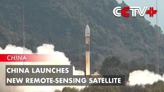 China Launches New RemoteSensing Satellite [upl. by Suryt]