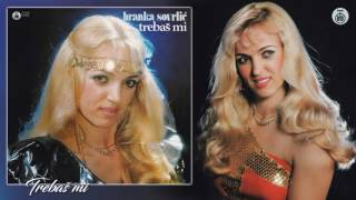 Branka Sovrlic  Trebas mi  Audio 1984 HD [upl. by Asilem313]