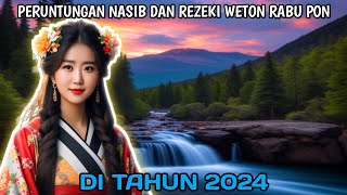 REZEKI WETON RABU PON DI TAHUN 2024 [upl. by Wales]