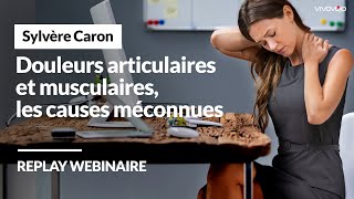 Douleurs articulaires et musculaires les causes méconnues  Sylvère CARON [upl. by Nitsid]