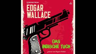 Das indische Tuch  Edgar Wallace KrimiThriller  Komplettes Hörbuch [upl. by Lancey]