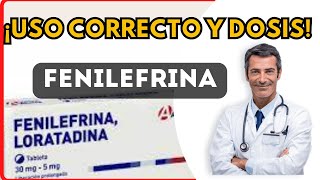 💊 FENILEFRINA DOSIS 🤷‍♂️para que SIRVE y COMO tomar Efectos Secundarios [upl. by Fi]