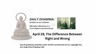 April 29 quotThe Difference Between Right and Wrongquot Daily Dhamma A letter to our children [upl. by Stanleigh]