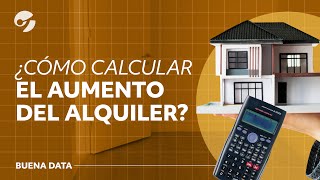 CÓMO calcular el AUMENTO del ALQUILER  BUENA DATA [upl. by Peggie497]