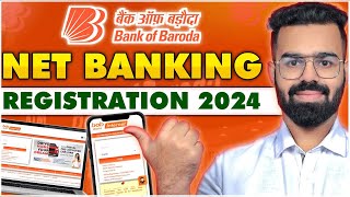 Bank Of Baroda Internet Banking Activation 2024  BOB Internet Banking [upl. by Steere]