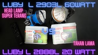 REVIEW HEADLAMP LUBY L2903L 60WATT DAN LUBY L2888L 20 WATT [upl. by Nalhsa]