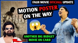 Fauji MOVIE Prabhas Motion Poster Release Update  Fauji Prabhas Budget REVEAL  Fauji Release Date [upl. by Nauqram644]