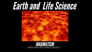 Magmatism Characteristics and Elements Present in Magma [upl. by Nosnibor250]