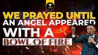 We Prayed Until An Angel Appeared With A Bowl Of Fire And Said This  Apostle Edu Real Story [upl. by Vyse931]