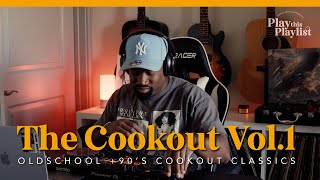 The Cook Out Mix Vol1  Play this Playlist 23 [upl. by Shelba504]