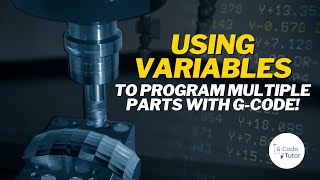 How to Program with Variables Using GCode [upl. by Suoirrad]