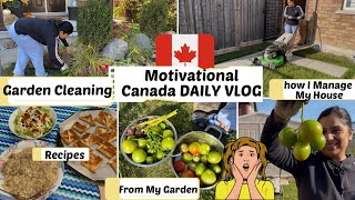 Canada House Managing Tips Productive Daily Vlog Garden Cleaning Veggie Recipes soniastyleofliving [upl. by Ellenej]