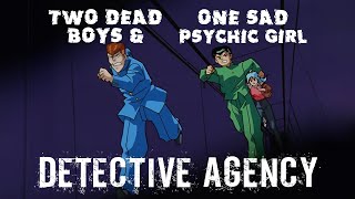 Two Dead Boys and One Sad Psychic Girl Detective Agency  Yu Yu Hakusho AMV [upl. by Ycnalc]