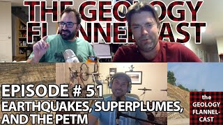 The Geology Flannelcast 51  Earthquake prediction mantle superplumes and the PETM [upl. by Oflodor]