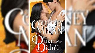 The Duke who Didnt by Courtney Milan Romance Audiobook [upl. by Martinez]