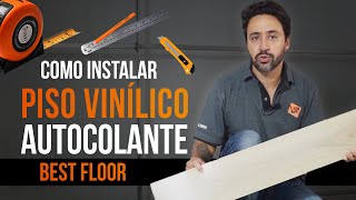 Como Instalar Piso Vinílico Autocolante adesivo Best Floor sobre Contrapiso  Rápido e Sem Sujeira [upl. by Eba]