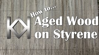 How to Model Aged Wood on Styrene [upl. by Olsewski]