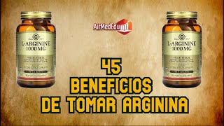 45 Beneficios de Tomar Arginina [upl. by Raimes]