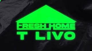 TLivo2  Fresh Home Official Music Video [upl. by Aisatal575]