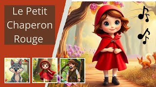 🧸 Le Petit Chaperon Rouge ❤️  Comptine et Histoire Magique pour Enfants 🌲🐺 [upl. by Aihsekram]