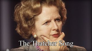 Thatcher Song  Irish AntiThatcherite Song Lyrics [upl. by Eseela]