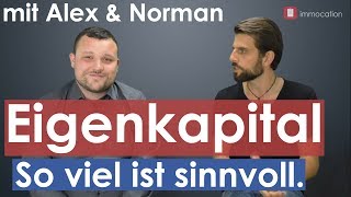 Der optimale EigenkapitalAnteil Wie viel musst du haben und wie viel solltest du einsetzen [upl. by Laehcimaj]