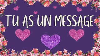 💜💜💜TU AS UN MESSAGE D’AMOUR DE TON AUTRE 💜💜💜 [upl. by Safoelc]