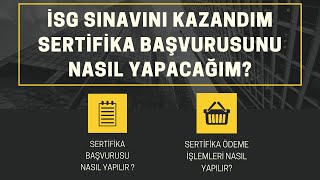 İSG SINAVINI KAZANDIM SERTİFİKA BAŞVURUSUNU NASIL YAPACAĞIM İSG PROFESYONELLERİNE TAVSİYE EDİLİR [upl. by Geraldina]