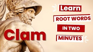 Clam and Claim  Declare or Call Out  Latin and Greek Root Words [upl. by Suryt]