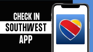 How To Check In On Southwest App [upl. by Hteb350]