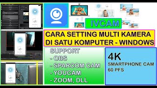 Multi Camera Ivcam 3 PHONE  Cara Setting Multi Kamera Ivcam Windows [upl. by Molton]